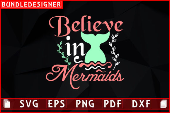 Believe in Mermaids-Svg Quotes Design Review