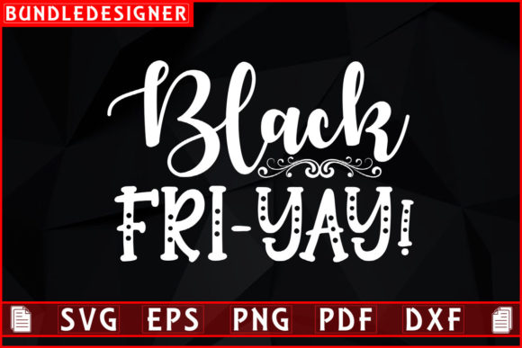 Black Fri-yay -Svg T-shirt Sublimation Review