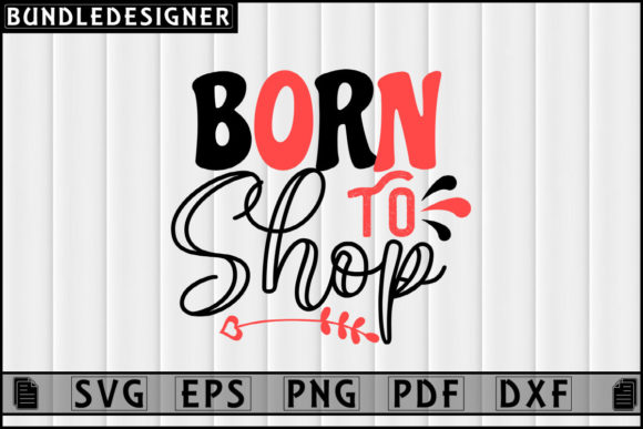 Born to Shop-Black Friday Svg Design Review