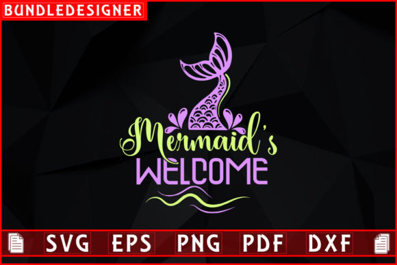Mermmaid s Welcome-Svg Quotes Sublimation Review