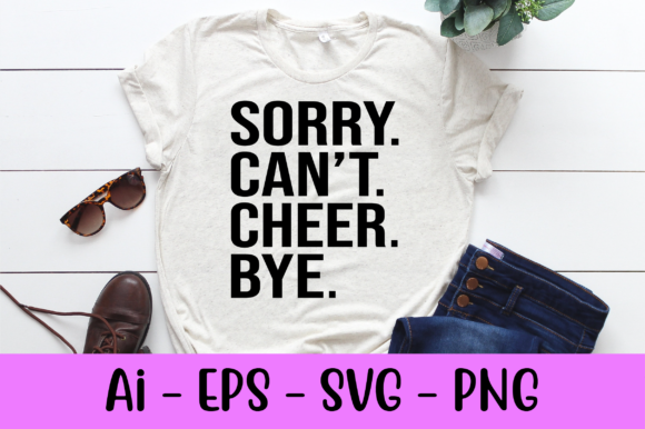 Sorrry Can t Cheer Bye Svg: A Designer's Review