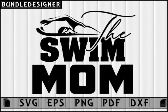 The Swim Mom-Swimming Svg Design Review